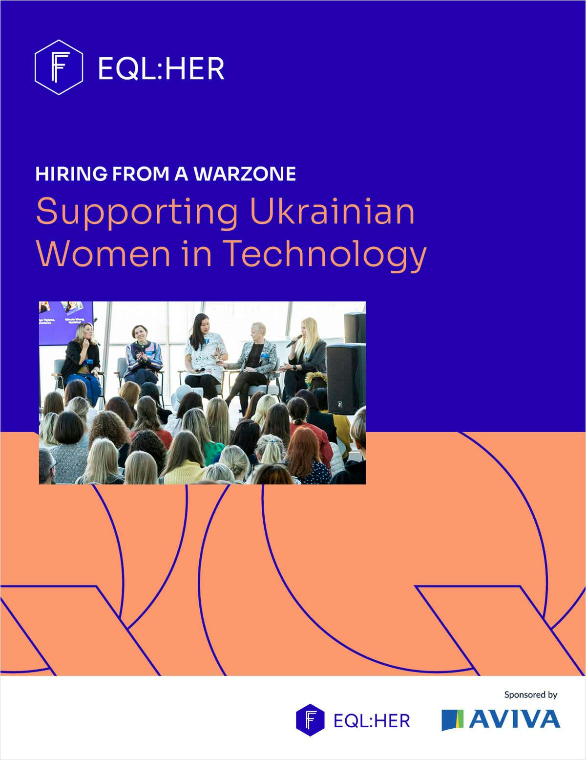 Free eBook: "Hiring from a Warzone: Supporting Ukrainian Women in Technology"